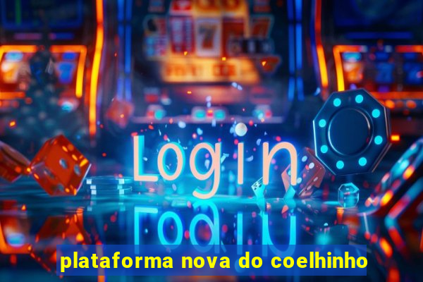 plataforma nova do coelhinho